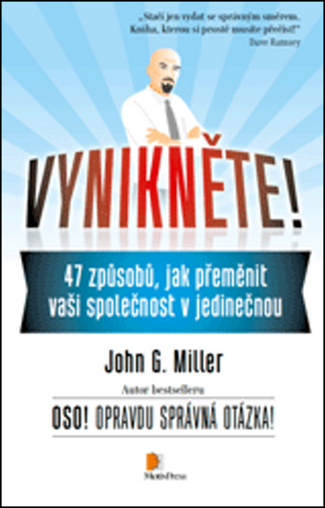 VYNIKNĚTE! 47 ZPŮSOBŮ,JAK PŘEMĚNIT VASI SPOLEČNOST...