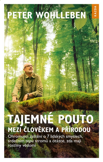 TAJEMNÉ POUTO MEZI ČLOVĚKEM A PŘÍRODOU -