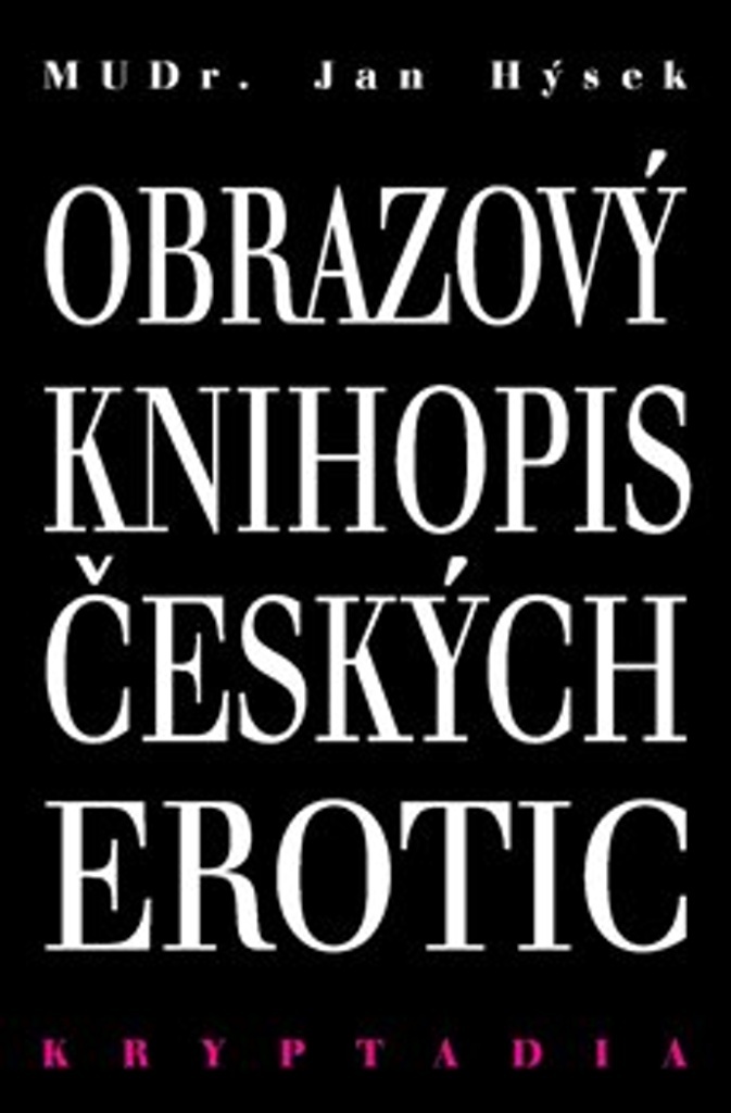 OBRAZOVÝ KNIHOPIS ČESKÝCH EROTIC - KRYPTADIA IV.