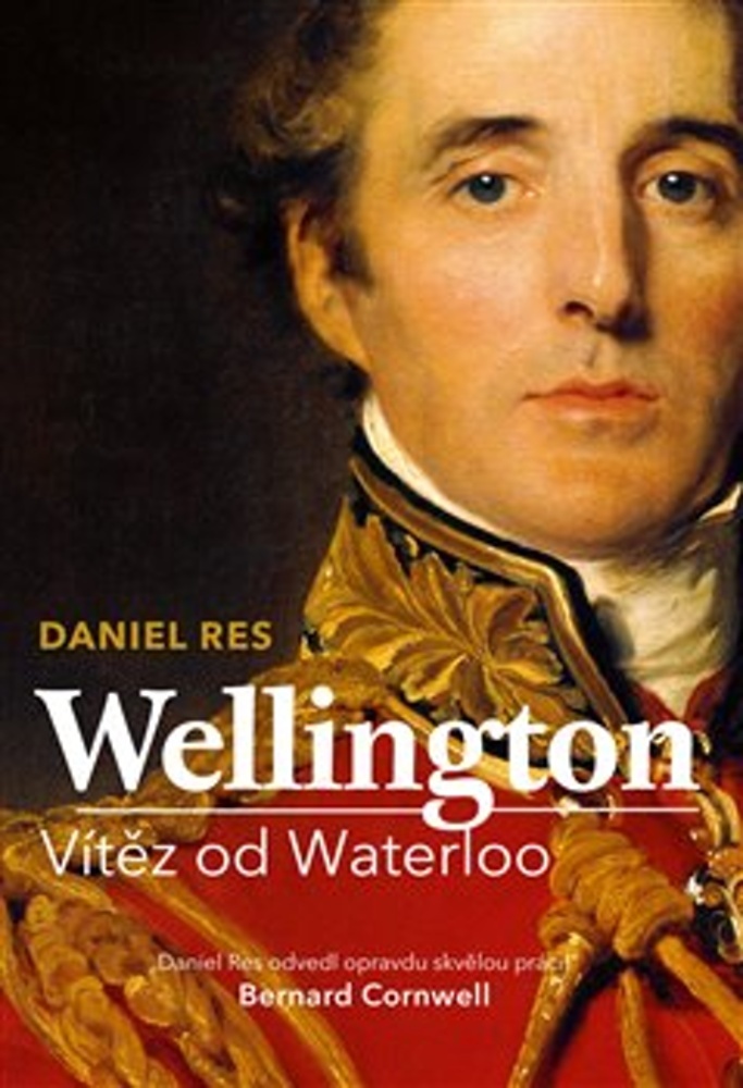 WELLINGTON-VÍTĚZ OD WATERLOO