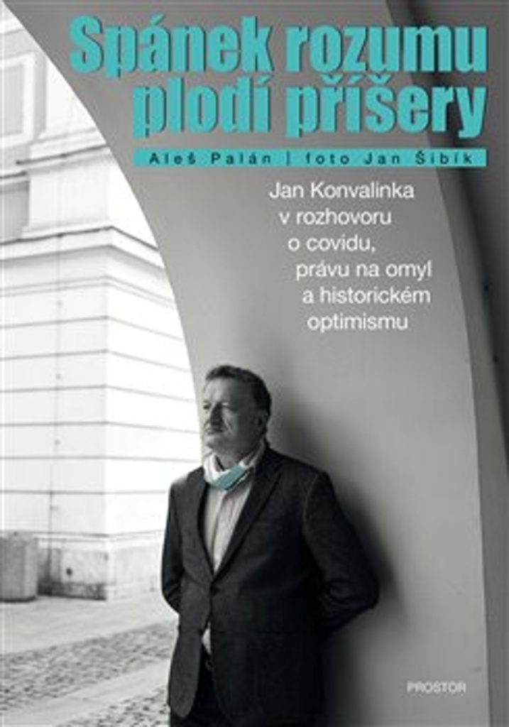 SPÁNEK ROZUMU PLODÍ PŘÍŠERY