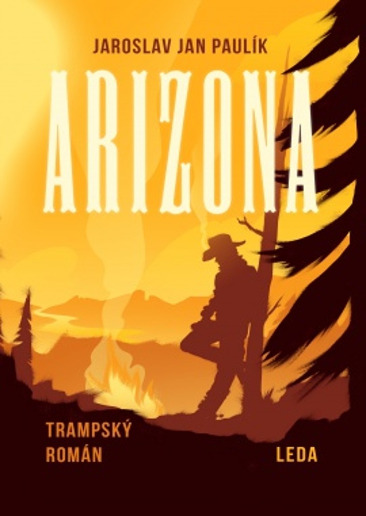 ARIZONA - TRAMPSKÝ ROMÁN