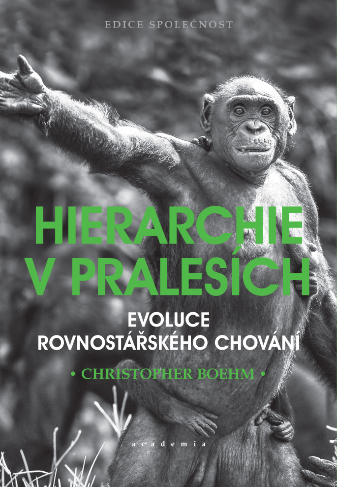 HIERARCHIE V PRALESÍCH - EVOLUCE ROVNOST