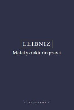 METAFYZICKÁ ROZPRAVA / DISCOURS DE MÉTAPHYSIQUE