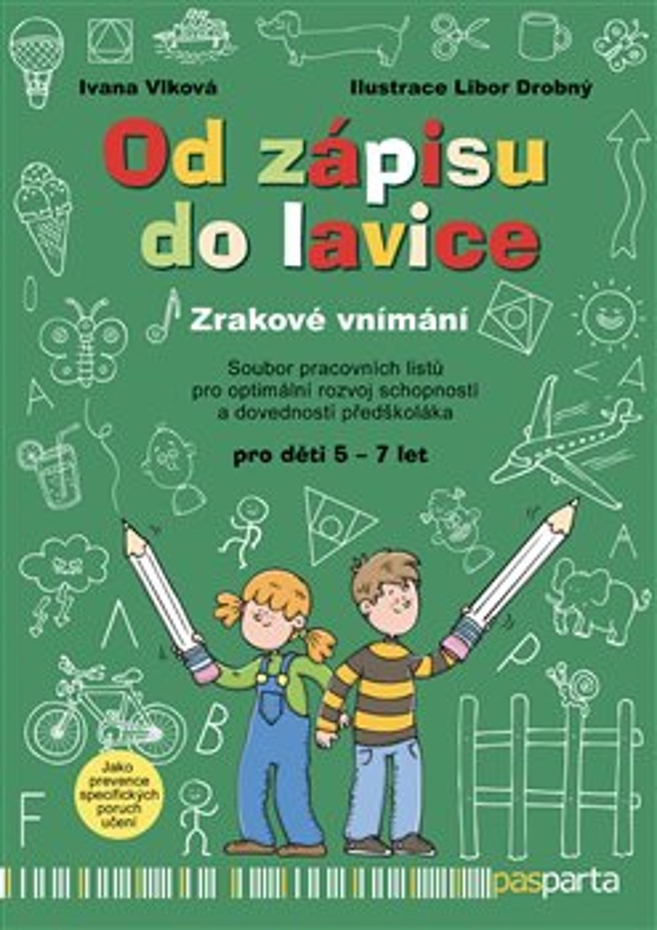 OD ZÁPISU DO LAVICE - 7. DÍL - ZRAKOVÉ VNÍMÁNÍ