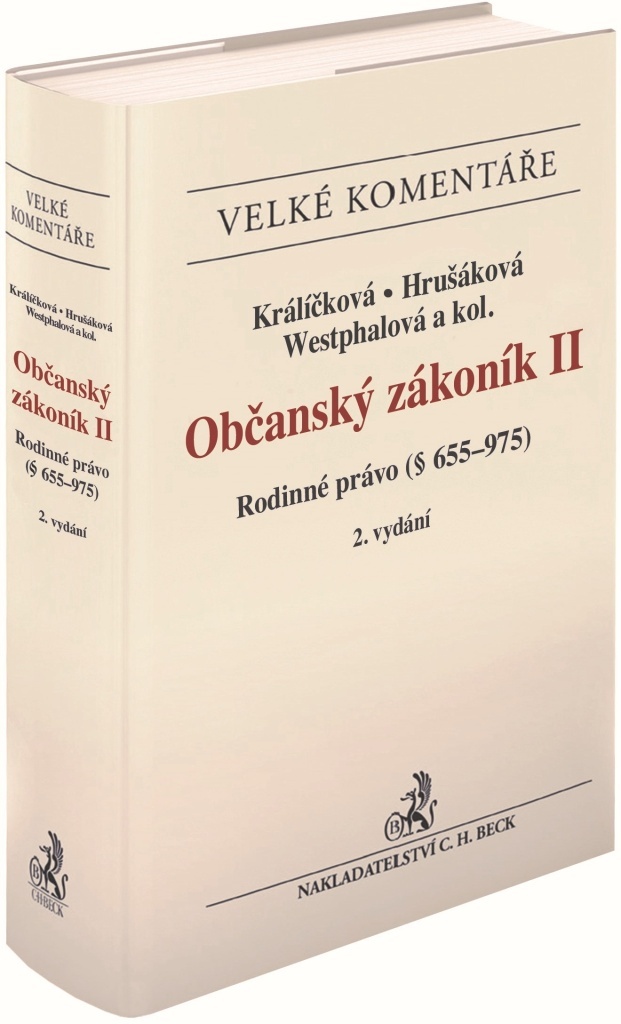 OBČANSKÝ ZÁKONÍK II RODINNÉ PRÁVO VELKÉ KOMENTÁŘE