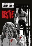 BESTIE 2 GRIMM CITY