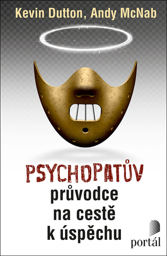 PSYCHOPATŮV PRŮVODCE NA CESTĚ K ÚSPĚCHU