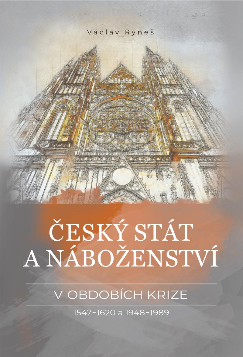 ČESKÝ STÁT A NÁBOŽENSTVÍ V OBDOBICH KRIZE
