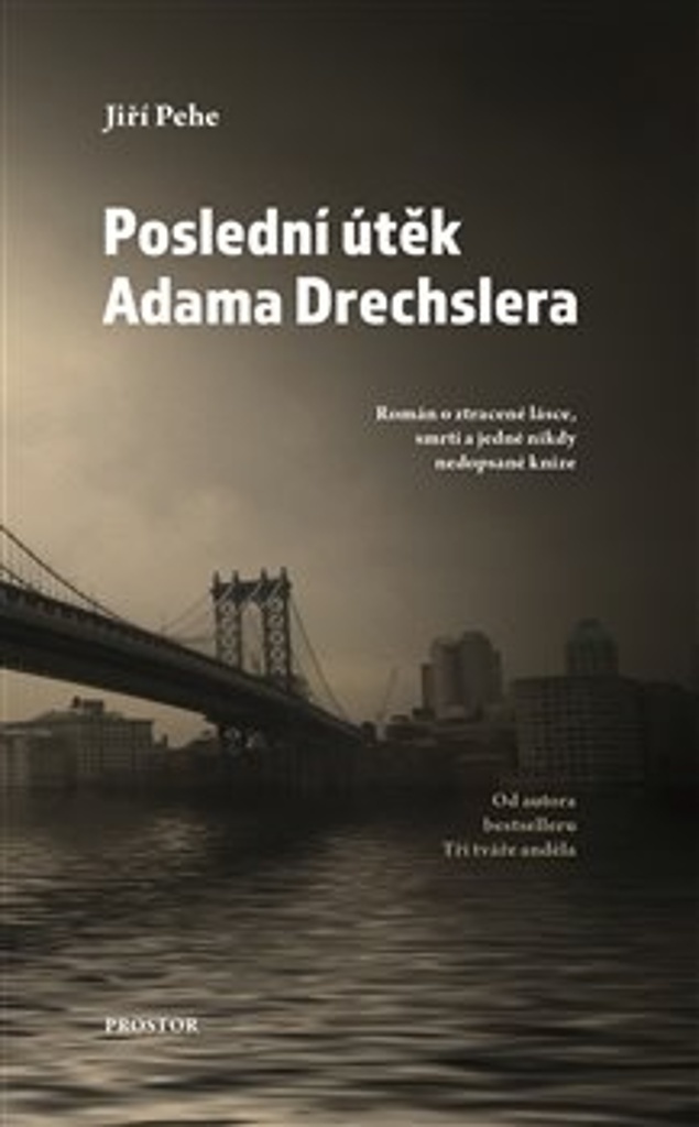 POSLEDNÍ ÚTĚK ADAMA DRECHSLERA