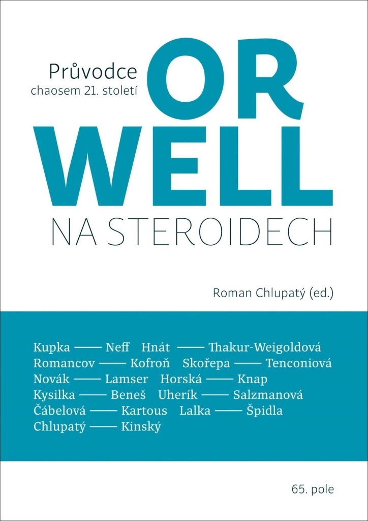 ORWELL NA STEROIDECH - PRŮVODCE CHAOSEM