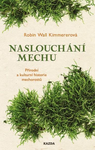 NASLOUCHÁNÍ MECHU - PŘÍRODNÍ A KULTURNÍ