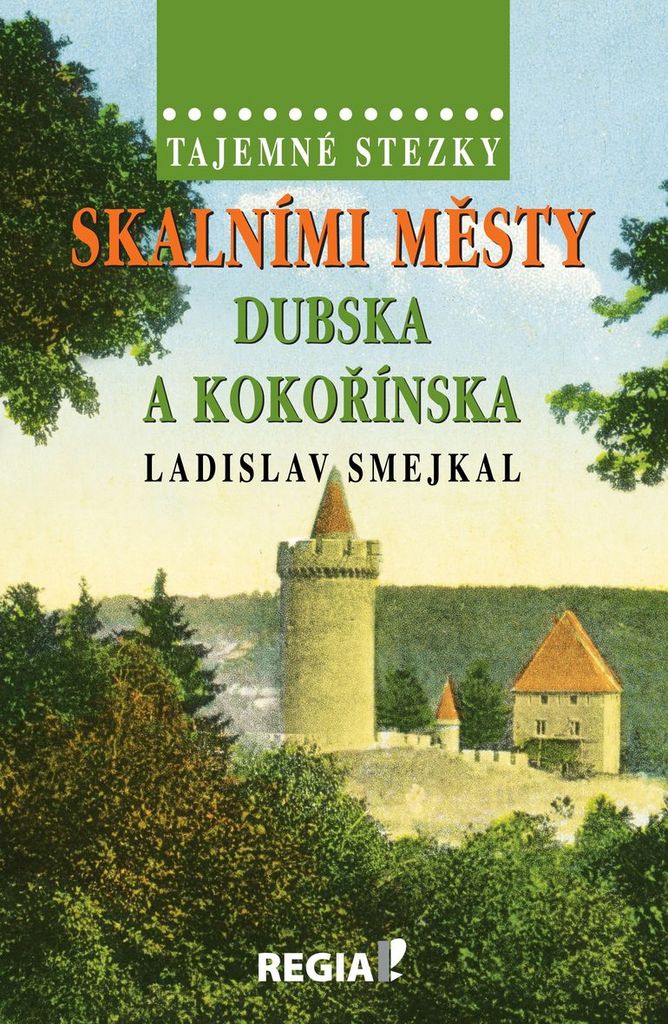 TAJEMNÉ STEZKY - SKALNÍMI MĚSTY DUBSKA A