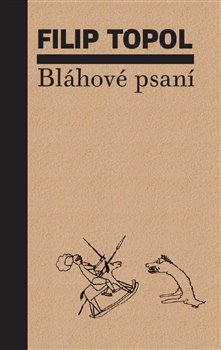 BLÁHOVÉ PSANÍ