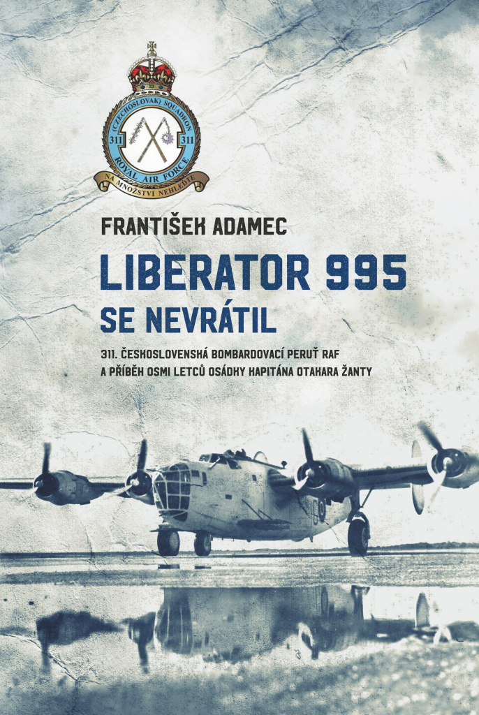 LIBERATOR 995 SE NEVRÁTIL 311.ČESKOSLOVENSKÁ...