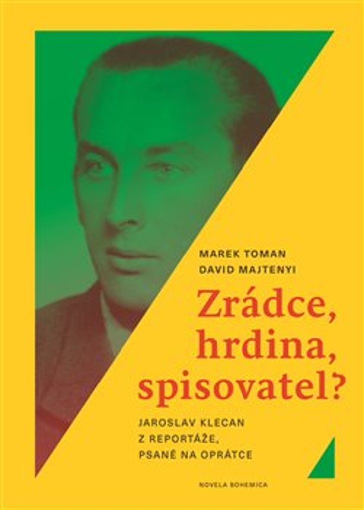 ZRÁDCE, HRDINA, SPISOVATEL?