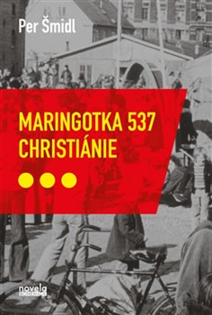 MARINGOTKA 537, CHRISTIÁNIE