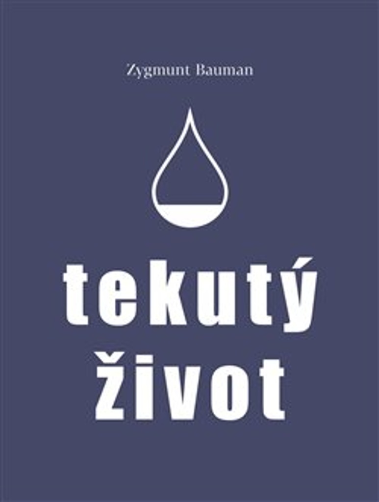 TEKUTÝ ŽIVOT
