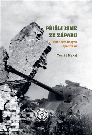 PŘIŠLI JSME ZE ZÁPADU - PŘÍBĚH STRAŠICKÝ