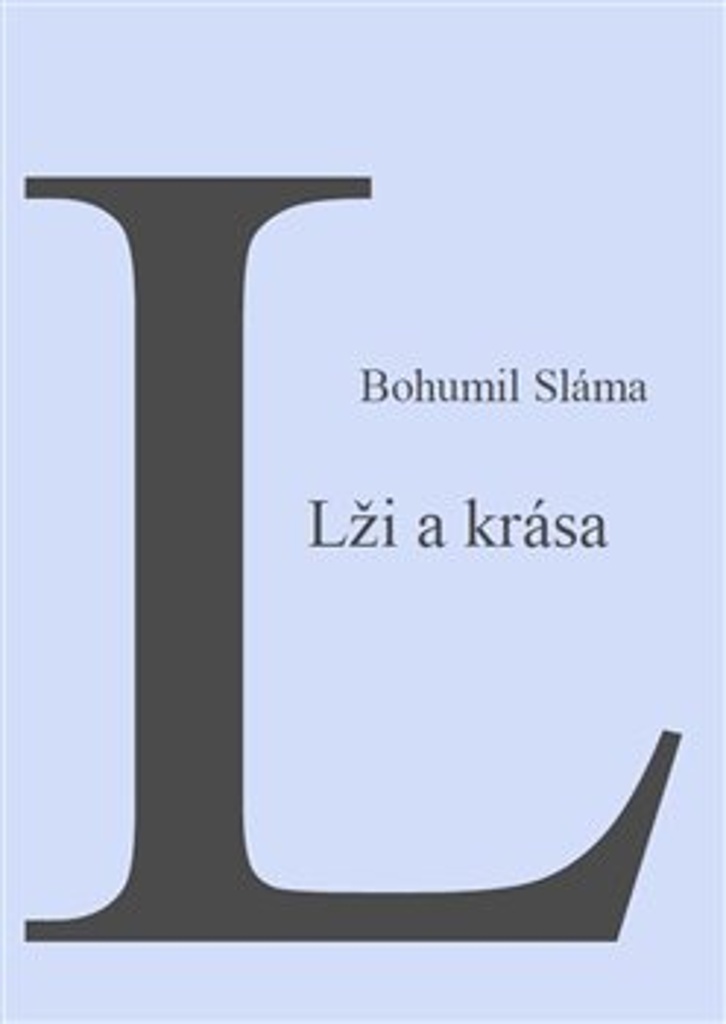 LŽI A KRÁSA
