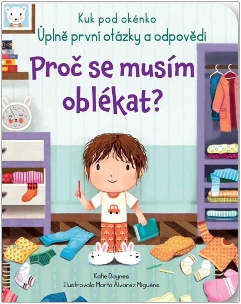 PROČ SE MUSÍM OBLÉKAT? - KUK POD OKÉNKO.