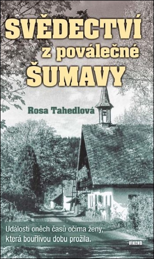 SVĚDECTVÍ Z POVÁLEČNÉ ŠUMAVY - UDÁLOSTI