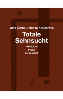 TOTALE SEHNSUCHT