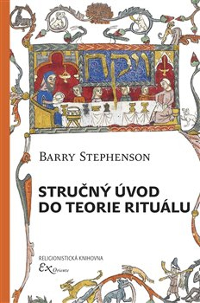 STRUČNÝ ÚVOD DO TEORIE RITUÁLU