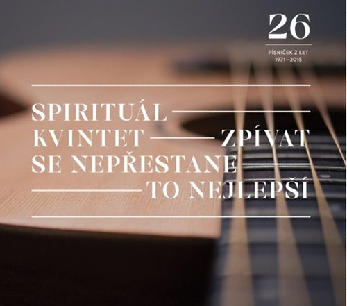 CD ZPÍVAT SE NEPŘESTANE / TO NEJLEPŠÍ - CD