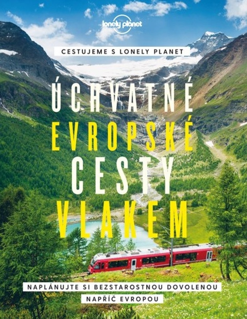 ÚCHVATNÉ EVROPSKÉ CESTY VLAKEM