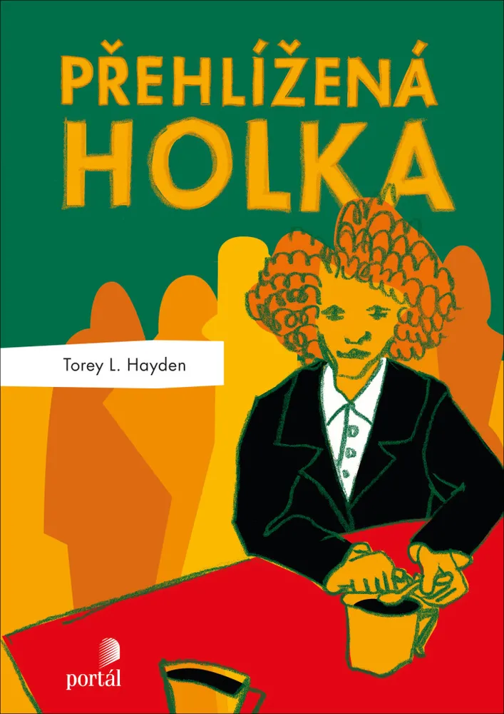 PŘEHLÍŽENÁ HOLKA