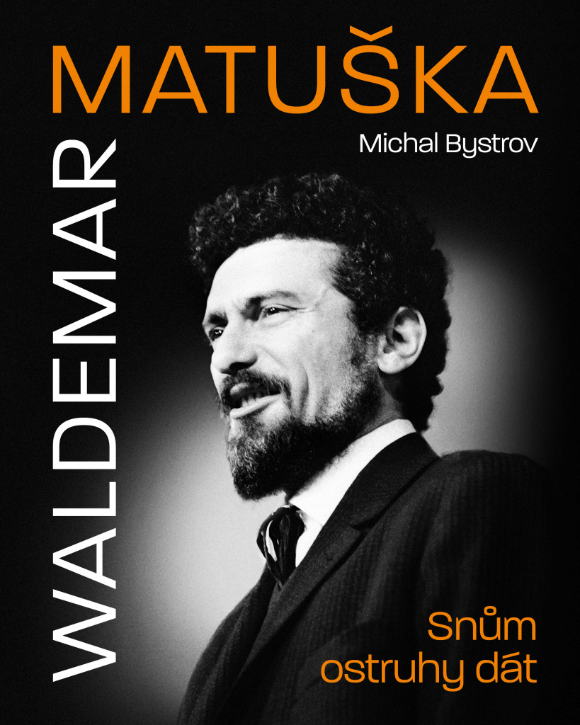 WALDEMAR MATUŠKA: SNŮM OSTRUHY DÁT