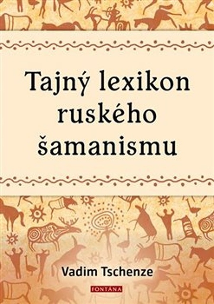 TAJNÝ LEXIKON RUSKÉHO ŠAMANISMU
