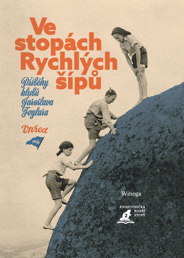VE STOPÁCH RYCHLÝCH ŠÍPŮ