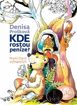 KDE ROSTOU PENÍZE?