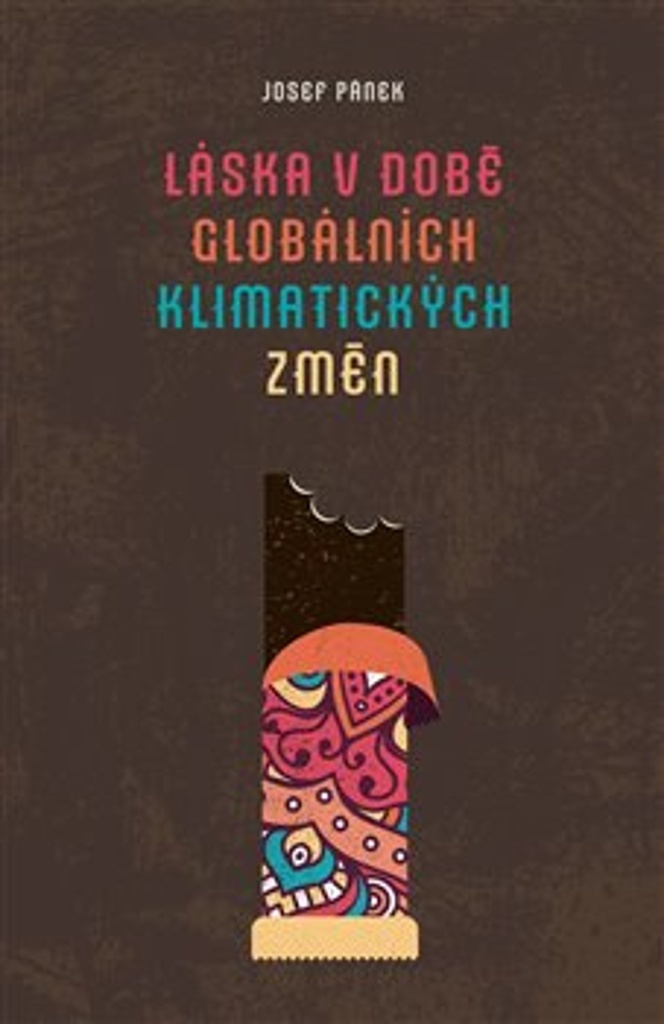 LÁSKA V DOBĚ GLOBÁLNÍCH KLIMATICKÝCH ZMĚN