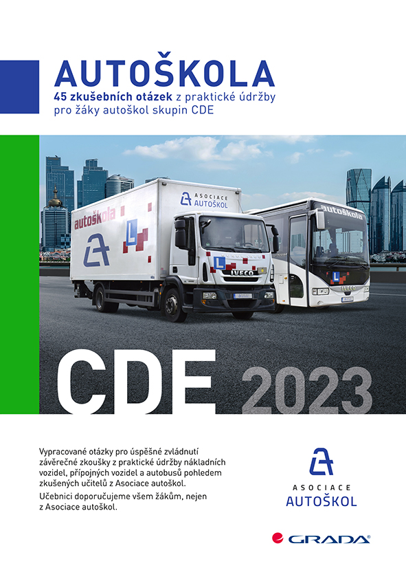 45 ZKUŠEBNÍCH OTÁZEK Z PRAKTICKÉ ÚDRŽBY PRO ŽÁKY AUTOŠKOL SKUPIN CDE