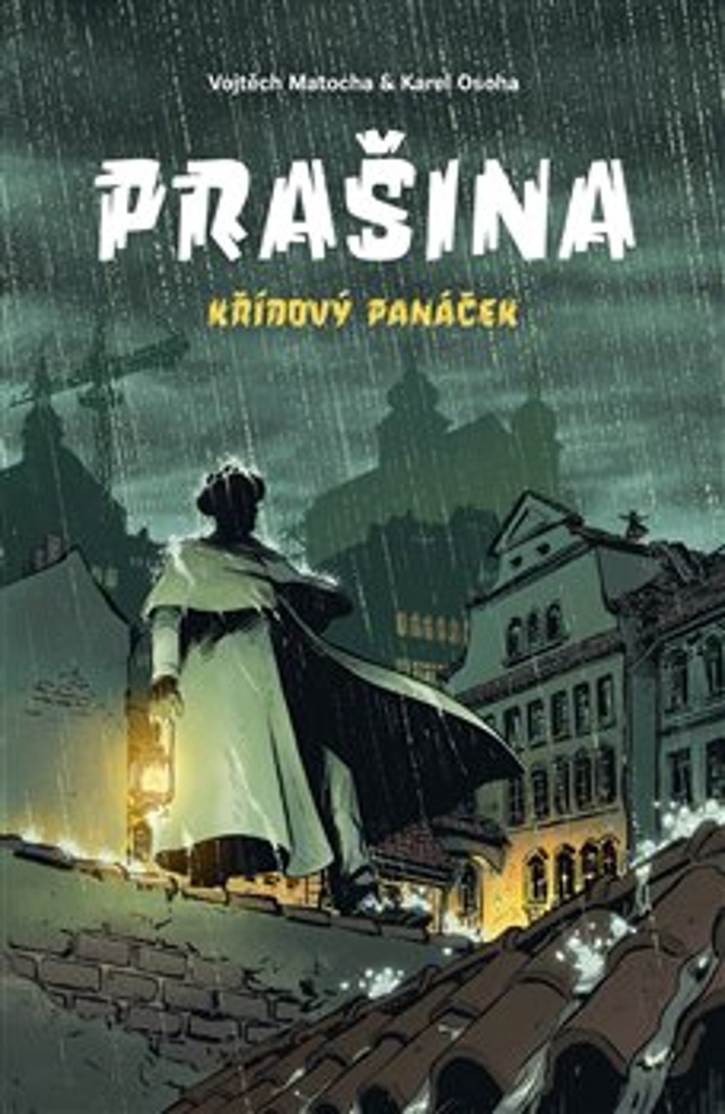 PRAŠINA: KŘÍDOVÝ PANÁČEK / SOUBORNÉ VYDÁNÍ