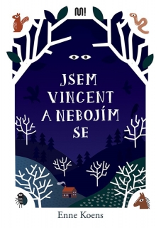 JSEM VINCENT A NEBOJÍM SE