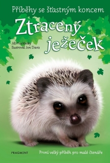 PŘÍBĚHY SE ŠŤASTNÝM KONCEM - ZTRACENÝ JEŽEČEK