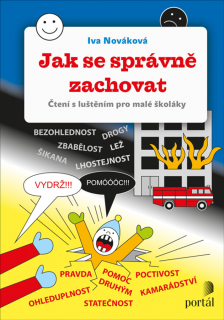 JAK SE SPRÁVNĚ ZACHOVAT