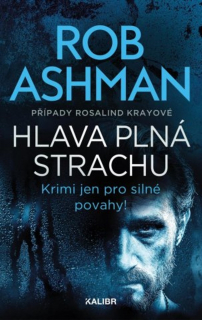 HLAVA PLNÁ STRACHU 3 PŘÍPADY ROSALIND KRAYOVÉ