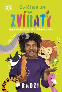 CVIČÍME SE ZVÍŘATY - NAPODOBUJ POHYBY SV