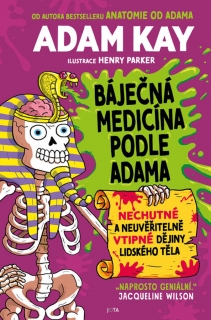 BÁJEČNÁ MEDICÍNA PODLE ADAMA