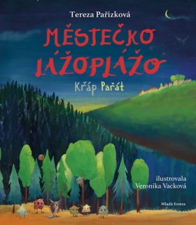 MĚSTEČKO LÁŽOPLÁŽO-KŘÁP PAŘÁT