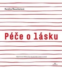 PÉČE O LÁSKU