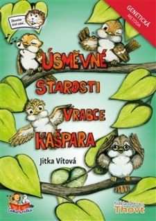 ÚSMĚVNÉ STAROSTI VRABCE KAŠPARA - GENETICKÁ METODA