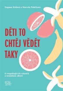 DĚTI TO CHTĚJ VĚDĚT TAKY