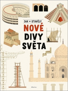 JAK SE STAVĚLY NOVÉ DIVY SVĚTA