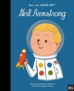 MALÍ LIDÉ, VELKÉ SNY: NEIL ARMSTRONG
